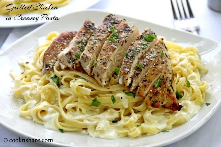 Grilled Chicken in Creamy Pasta - Cook n' Share - World Cuisines